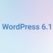 Image de couverture de l'article portant sur la mise à jour de WordPress 6.1